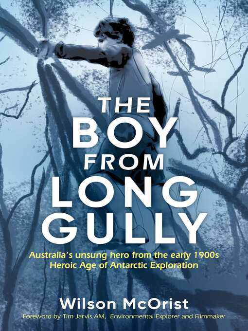 Title details for The Boy From Long Gully by Wilson McOrist - Wait list